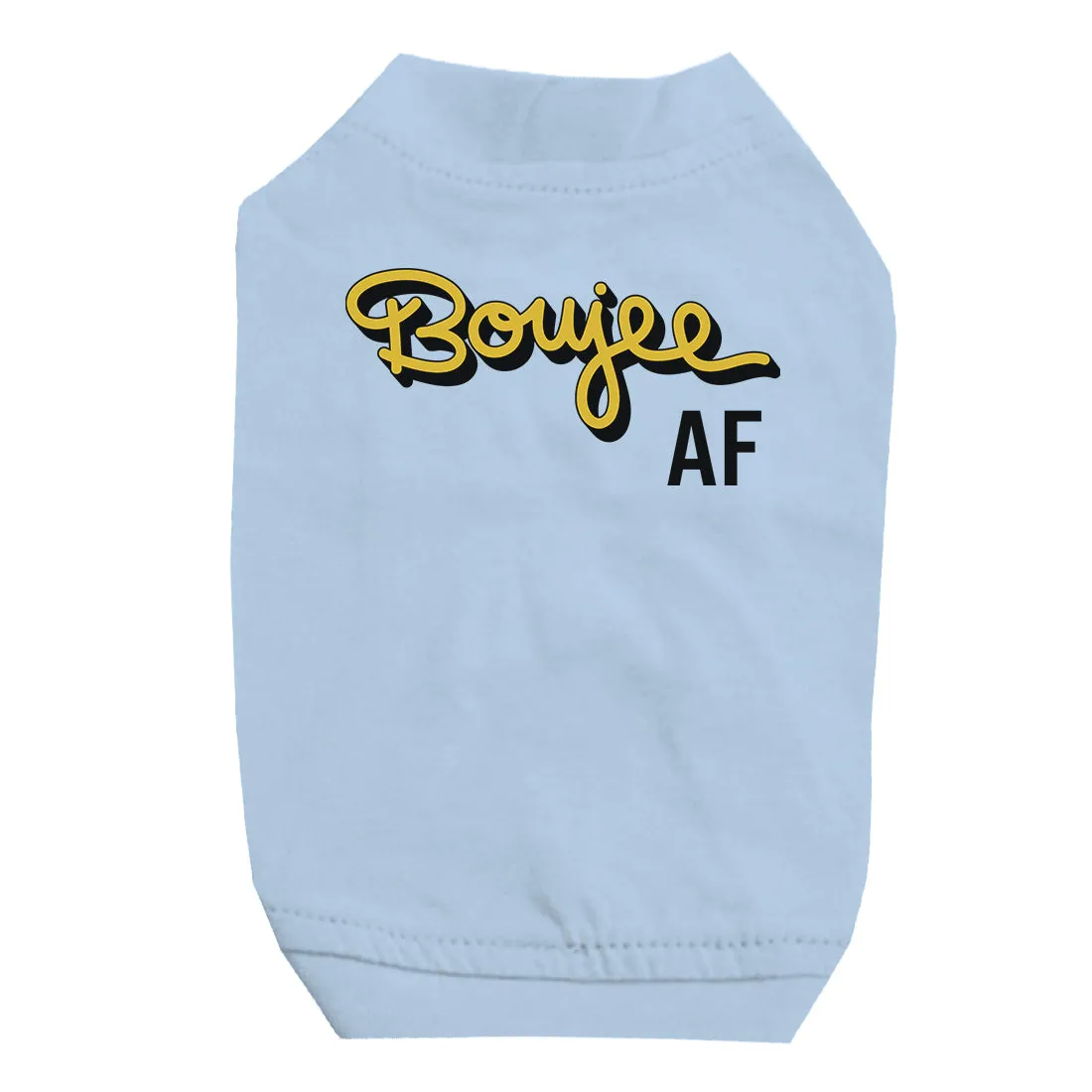 365 Printing Boujee AF Pet Shirt for Small Dogs Funny Saying Dog Lovers Gifts
