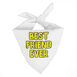 Best Friend Ever Pet Bandana - Cute Design Dog Bandana - Best Print Pet Scarf