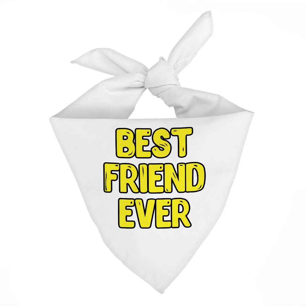 Best Friend Ever Pet Bandana - Cute Design Dog Bandana - Best Print Pet Scarf