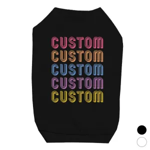 Colorful Multiline Text Cool Personalized Pet Shirt for Small Dogs